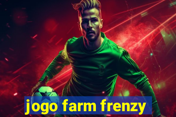 jogo farm frenzy